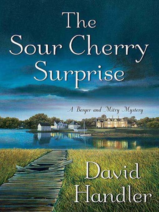 Title details for The Sour Cherry Surprise by David Handler - Wait list